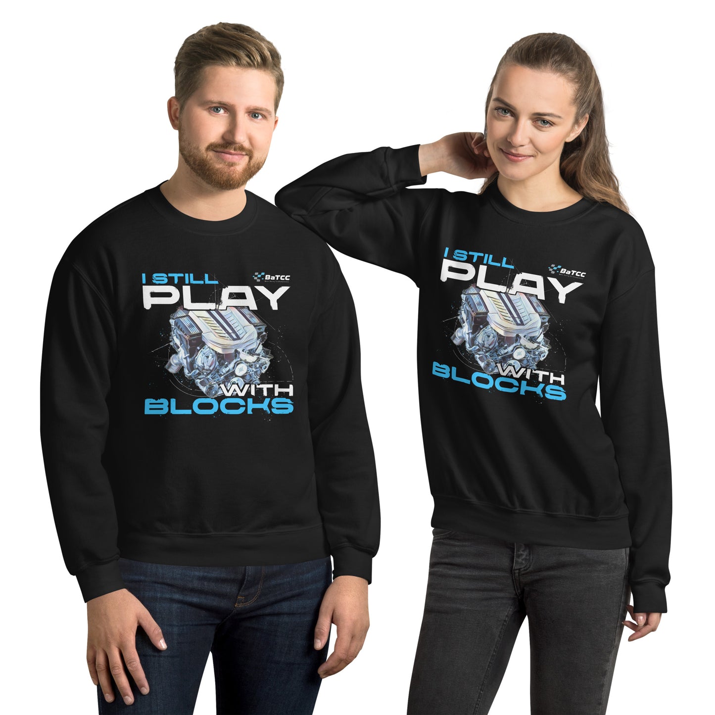 I Still Play with Blocks Engine Unisex Sweatshirt