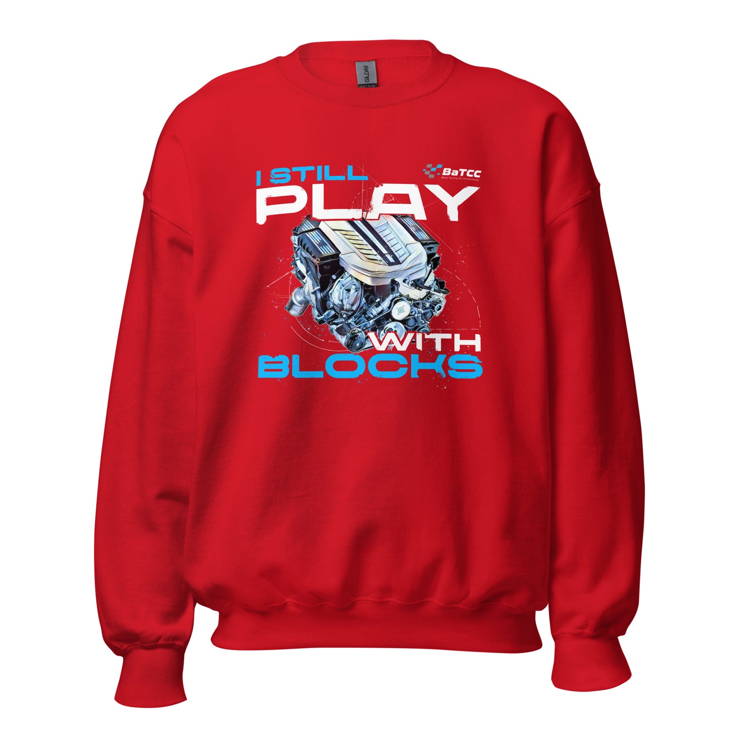 I Still Play with Blocks Engine Unisex Sweatshirt