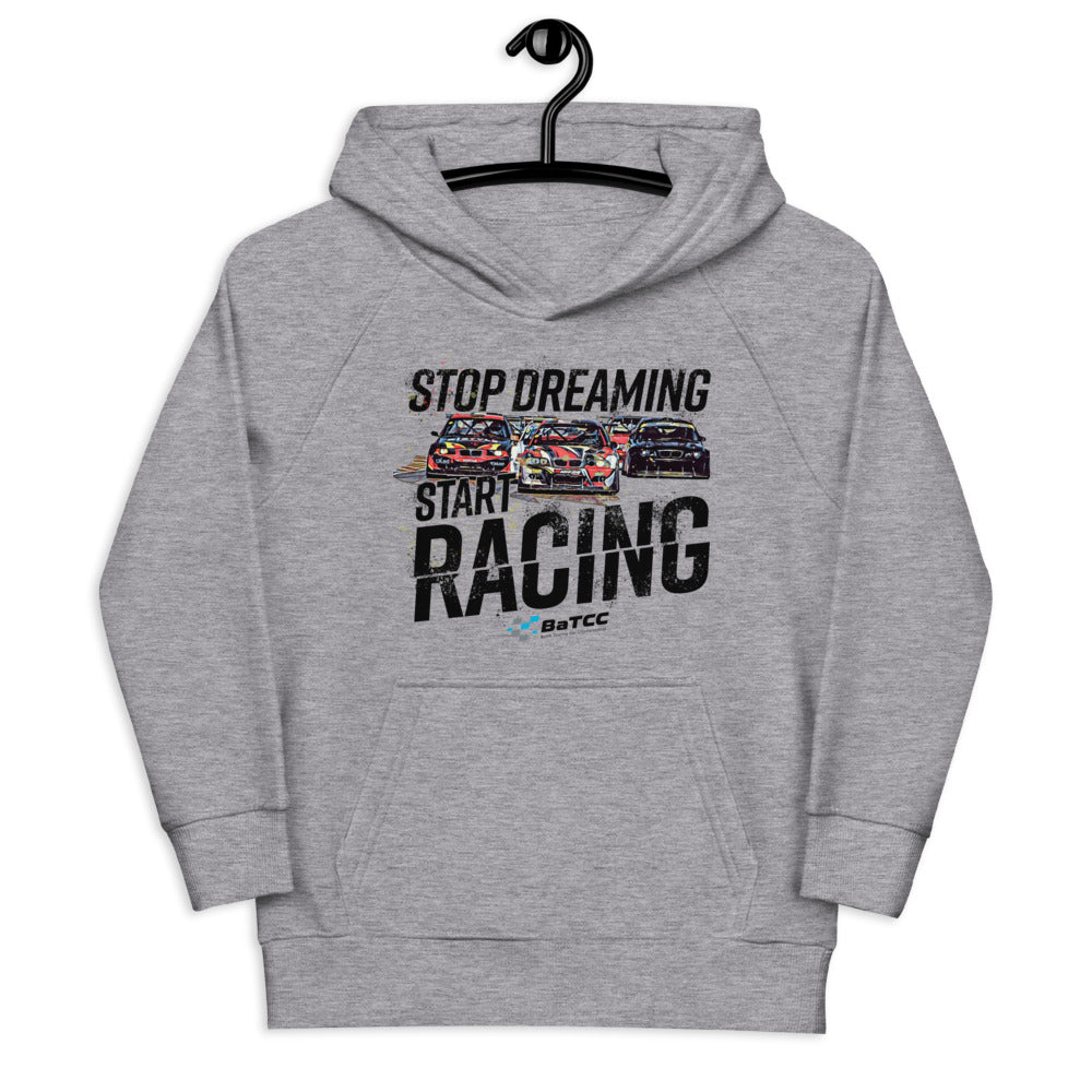 Stop Dreaming Start Racing Kids Eco Unisex Hoodie