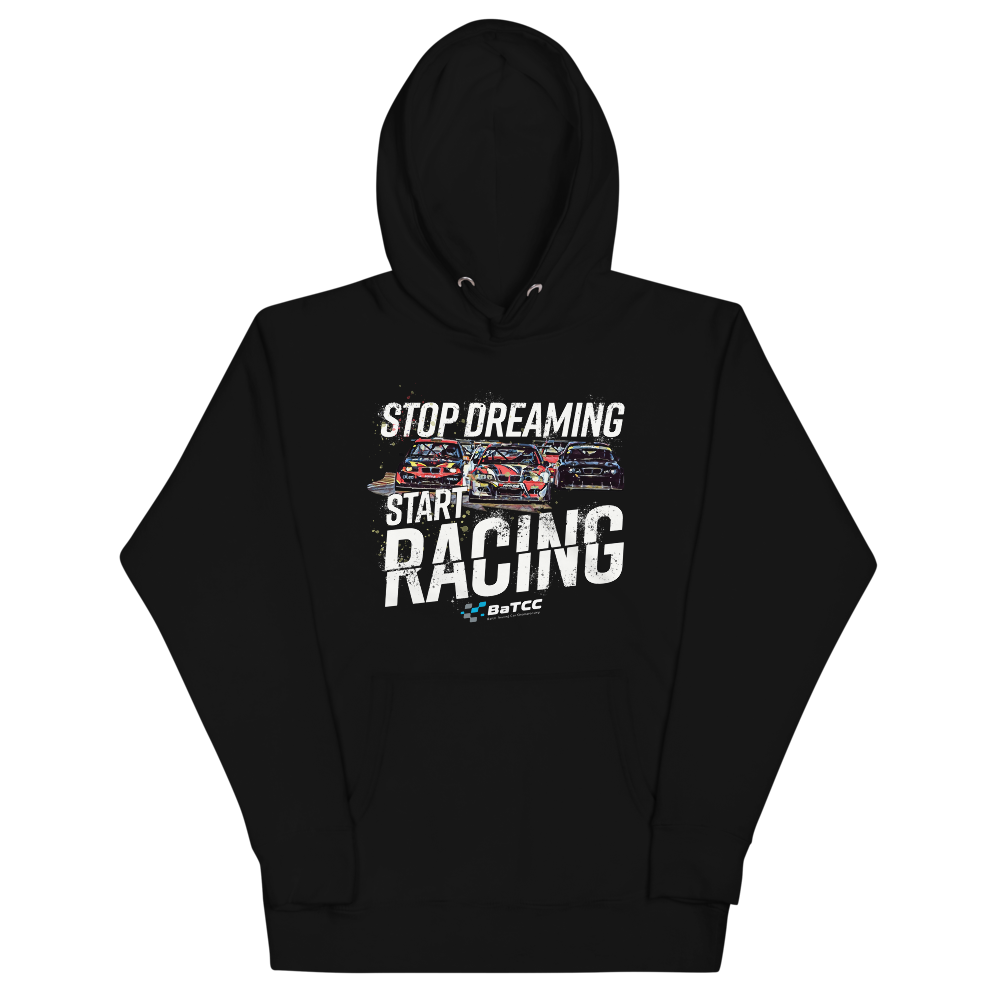 Stop Dreaming Start Racing Premium Unisex Hoodie