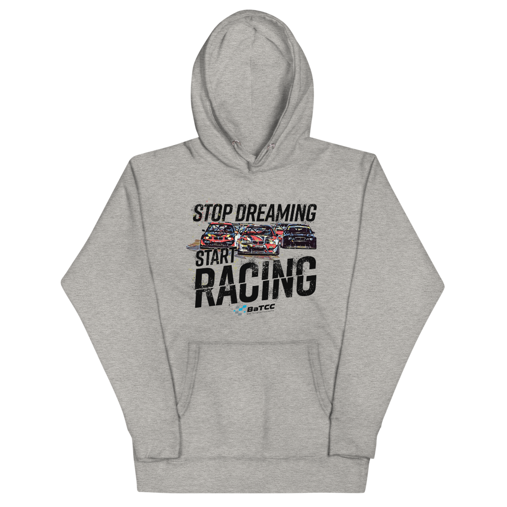 Stop Dreaming Start Racing Premium Unisex Hoodie