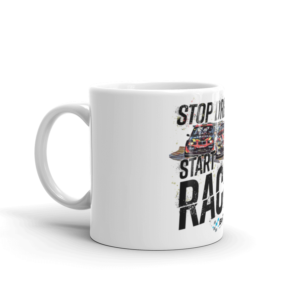 Stop Dreaming Start Racing Mug