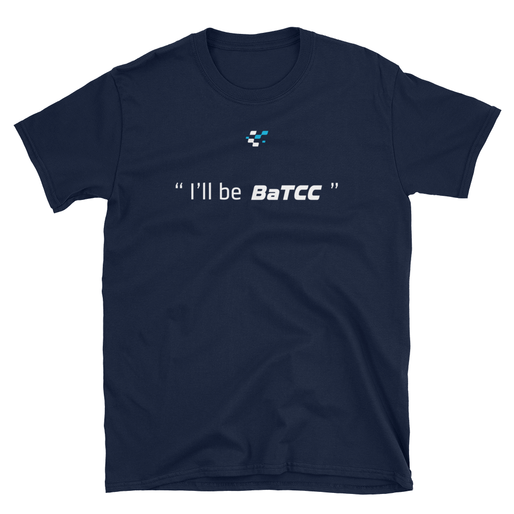 Ich werde... BaTCC Unisex T-Shirt sein