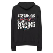 Load image into Gallery viewer, Stop Dreaming Start Racing Unisex Zip Hoodie