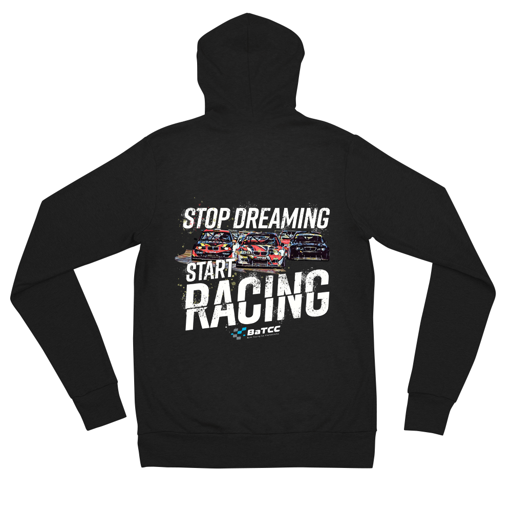 Stop Dreaming Start Racing Unisex-Kapuzenpullover mit Reißverschluss