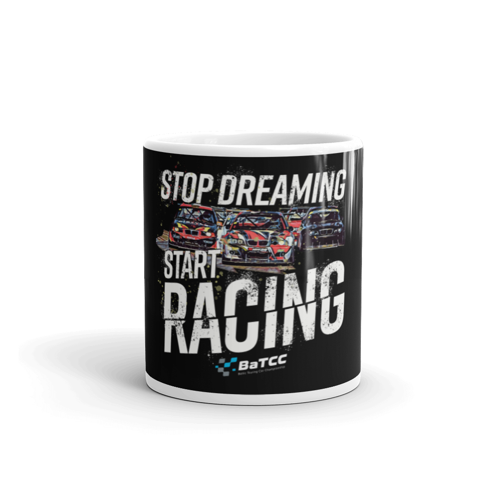 Stop Dreaming Start Racing Tasse SCHWARZ