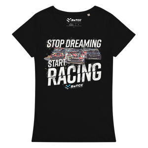 Stop Dreaming Start Racing Women’s basic organic t-shirt